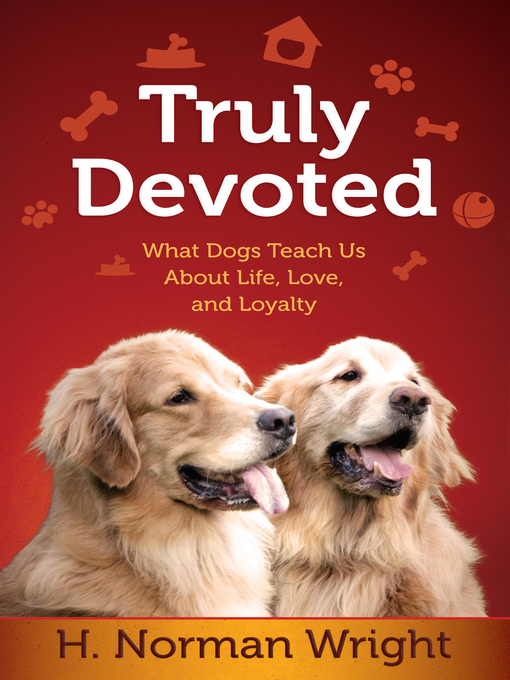 Title details for Truly Devoted by H. Norman Wright - Available